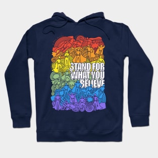 Stand for What you Believe Hoodie